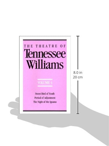 The Theatre of Tennessee Williams, Vol. 4: Sweet Bird of Youth / Period of Adjustment / The Night of the Iguana,New