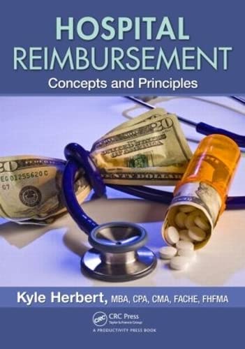 Hospital Reimbursement: Concepts and Principles,New