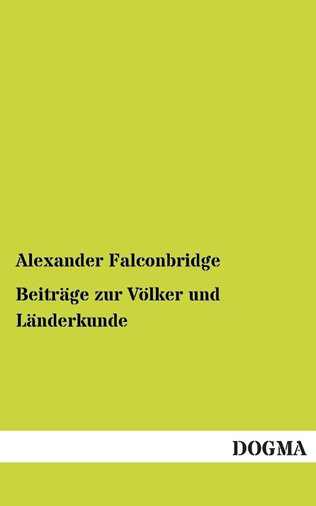 Beitraege zur Voelker und Laenderkunde: Zwoelfter Theil (1790) (German Edition),Used