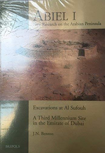 Excavations at Al Sufouh: A Third Millennium Site in the Emirate of Dubai (Abiel),Used