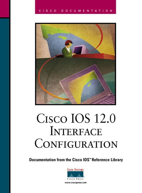 Cisco IOS 12.0 Interface Configuration,Used