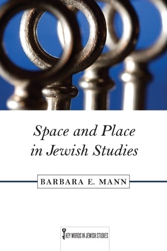 Space And Place In Jewish Studies (Volume 2) (Key Words In Jewish Studies),Used