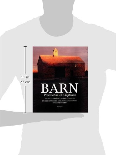 Barn: Preservation & Adaptation The Evolution of a Vernacular Icon,Used