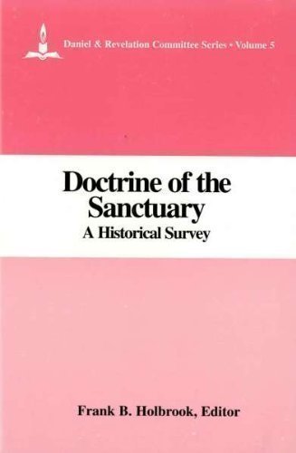 Doctrine of the Sanctuary: A Historical Survey (18451863),Used
