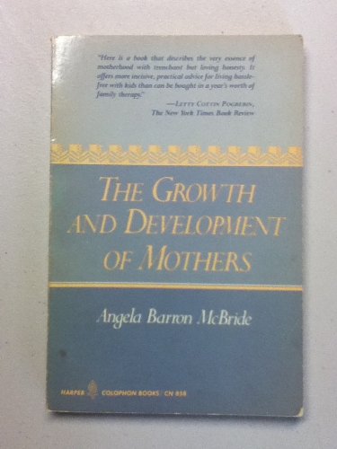 The Growth And Development Of Mothers,New