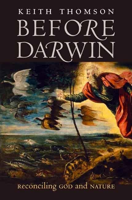 Before Darwin: Reconciling God and Nature,Used