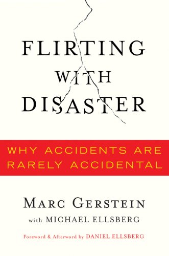 Flirting with Disaster: Why Accidents Are Rarely Accidental,New