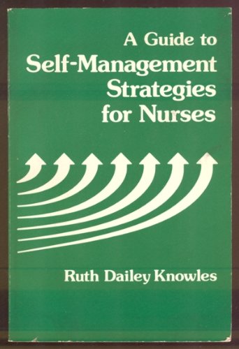 A Guide to SelfManagement Strategies for Nurses,Used
