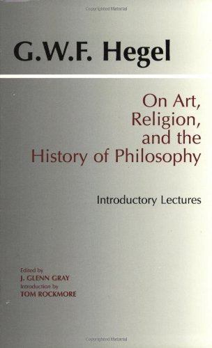 On Art, Religion, and the History of Philosophy: Introductory Lectures (Hackett Classics),Used