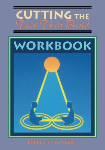 Cutting the Ties That Bind Workbook,Used