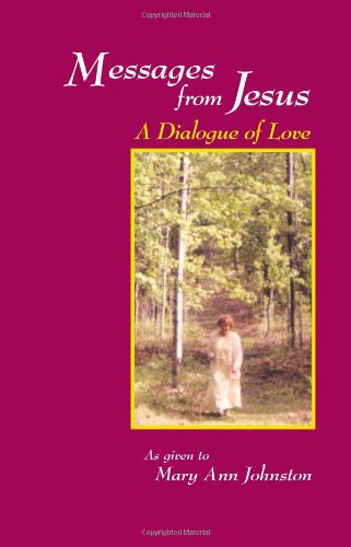 Messages from Jesus: A Dialogue of Love,Used