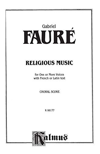 Religious Music, Cantique de Jean Racine; Other short choral works for Treble or Mixed Voices: 2 or 5Part with SATB Soli (Fren,Used