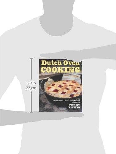 Dutch Oven Cooking: With International Dutch Oven Society Champion Terry Lewis,Used