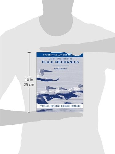 A Brief Introduction to Fluid Mechanics, 5e Student Solutions Manual,Used