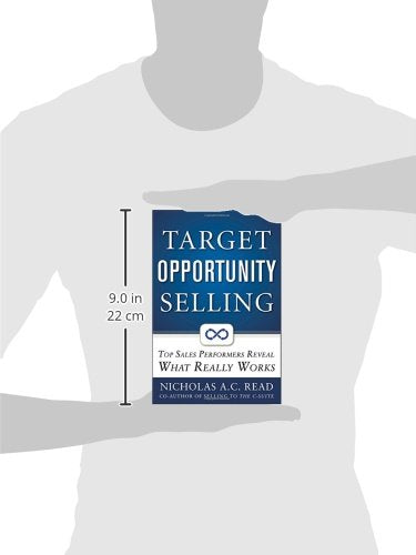 Target Opportunity Selling: Top Sales Performers Reveal What Really Works,Used