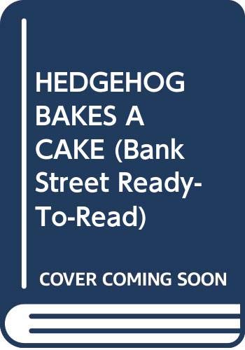 Hedgehog Bakes A Cake (Bank Street Readytoread),Used