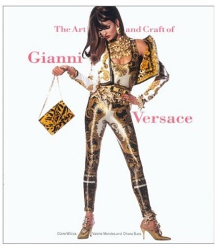 The Art and Craft of Gianni Versace,Used