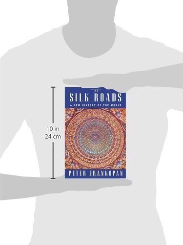 The Silk Roads: A New History of the World,Used