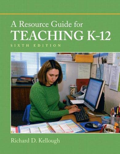 A Resource Guide For Teaching K12 (6Th Edition),Used