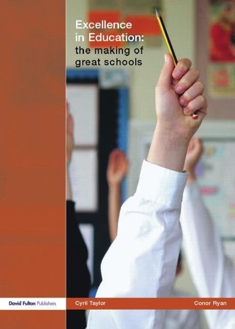 Excellence in Education: The Making of Great Schools,Used