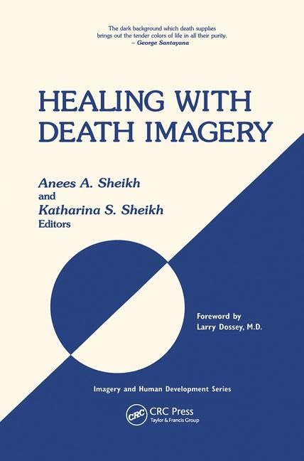 Healing with Death Imagery (Imagery and Human Development Series),Used