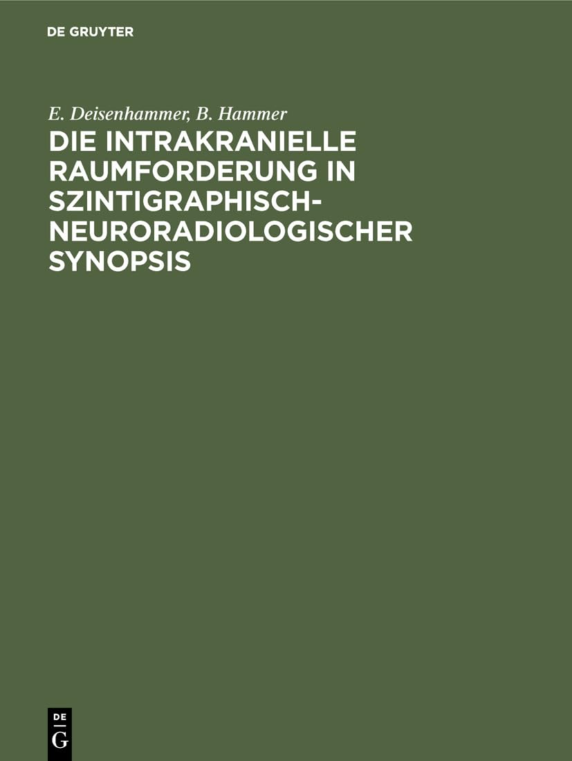 Die intrakranielle Raumforderung in szintigraphischneuroradiologischer Synopsis (German Edition),Used