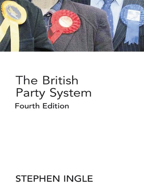 The British Party System: An introduction,New