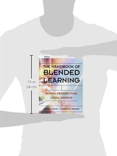 The Handbook of Blended Learning: Global Perspectives, Local Designs,Used