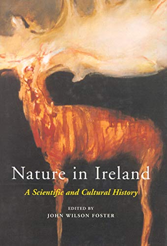 Nature in Ireland: A Scientific and Cultural History,Used