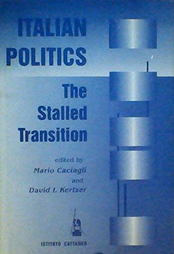 Italian Politics: The Stalled Transition,Used