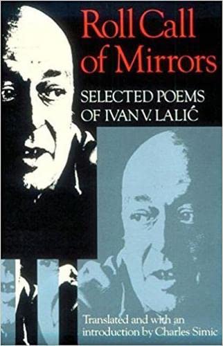 Roll Call of Mirrors: Selected Poems of Ivan V. Lalic (Wesleyan Poetry in Translation),Used