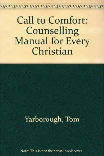 Call to Comfort: A Counseling Manual for Every Christian,Used
