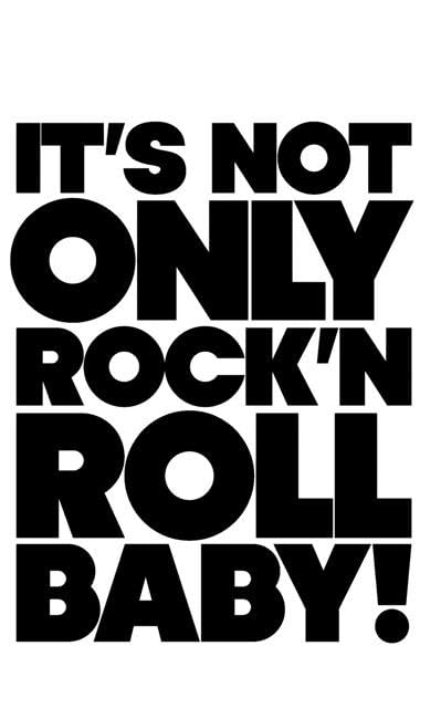 IT'S NOT ONLY ROCK & ROLL BABY!,New