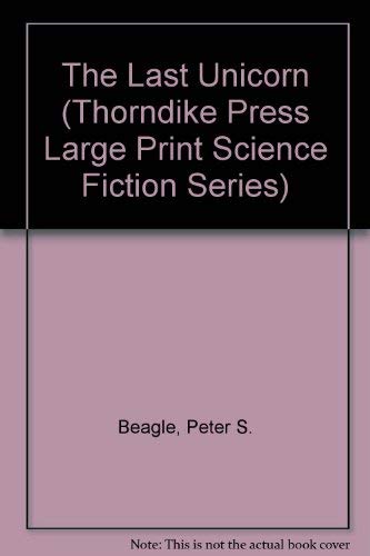 The Last Unicorn (Thorndike Press Large Print Science Fiction Series)-used