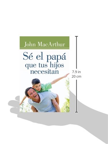 S el pap que tus hijos necesitan (Spanish Edition),Used