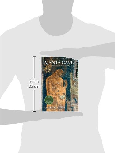 An Introduction to the Ajanta Caves: With Examples of Six Caves,Used
