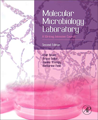 Molecular Microbiology Laboratory: A Writingintensive Course,New
