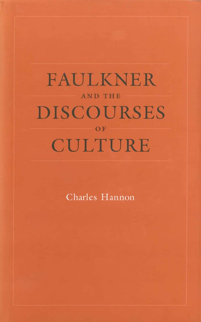 Faulkner and the Discourses of Culture (Southern Literary Studies),New