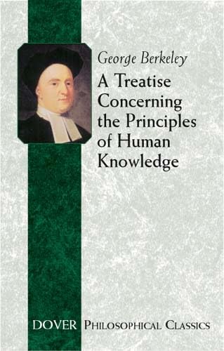 A Treatise Concerning The Principles Of Human Knowledge (Dover Philosophical Classics),Used