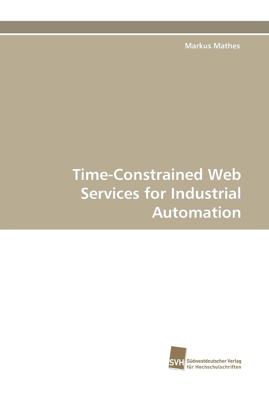 TimeConstrained Web Services for Industrial Automation,Used
