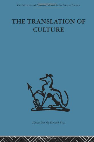 The Translation Of Culture: Essays To E E Evanspritchard (International Behavioural And Social Sciences, Classics From The Tavi