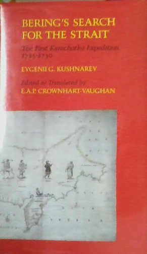 Bering's Search for the Strait: The First Kamchatka Expedition 17251730 (North Pacific Studies),Used