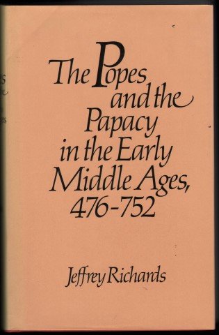 The popes and the papacy in the early Middle Ages, 476752,Used