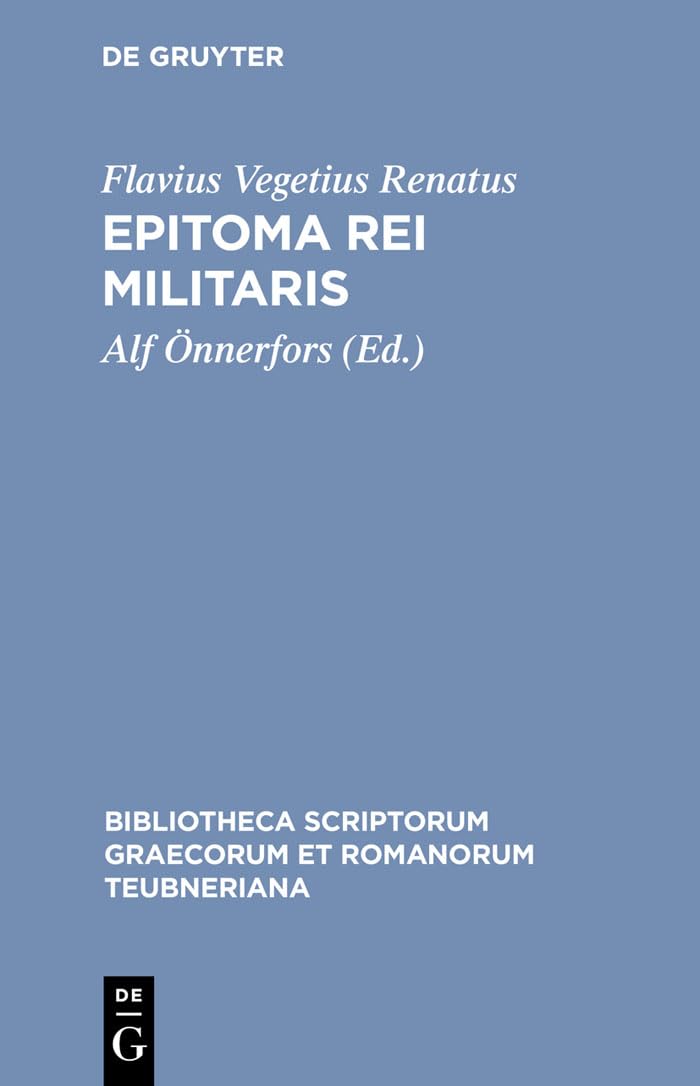 Epitoma rei militaris (Bibliotheca scriptorum Graecorum et Romanorum Teubneriana) (Latin Edition),Used