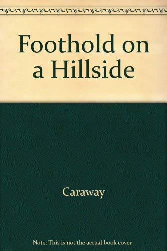 Foothold On A Hillside: Memories Of A Southern Illinoisan (Shawnee Books)