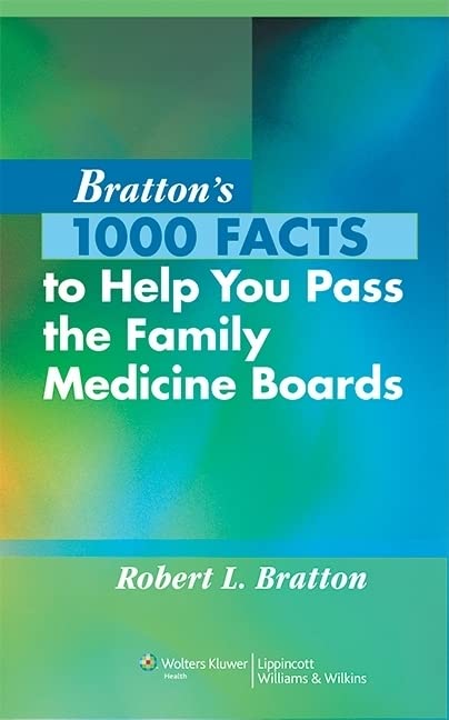 Bratton's 1000 Facts to Help You Pass the Family Medicine Boards,Used