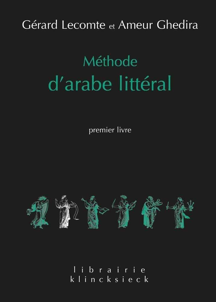 Mthode D'Arabe Littral: Premier Livre (Librairie Klincksieck  Serie Linguistique) (French And Arabic Edition),Used