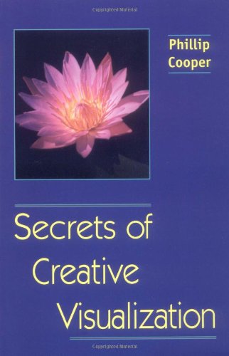 Secrets of Creative Visualization,New