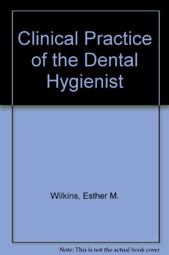 Clinical Practice Of The Dental Hygienist,Used