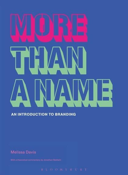 More Than a Name: An Introduction to Branding,Used